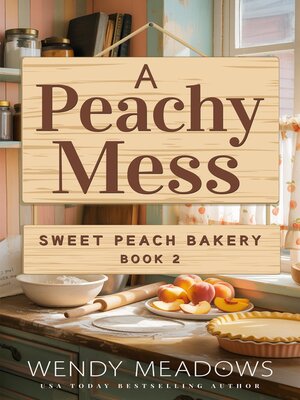 cover image of A Peachy Mess